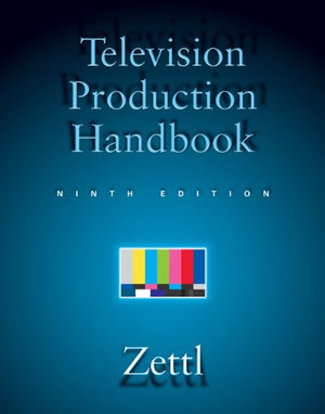 Television Production Handbook (Available Titles CengageNOW),New