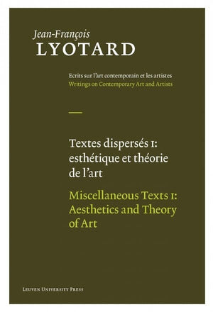 Miscellaneous Texts, Volume I: Aesthetics And Theory Of Art (Jeanfrancois Lyotard: Writings On Contemporary Art And Artists) (V,Used