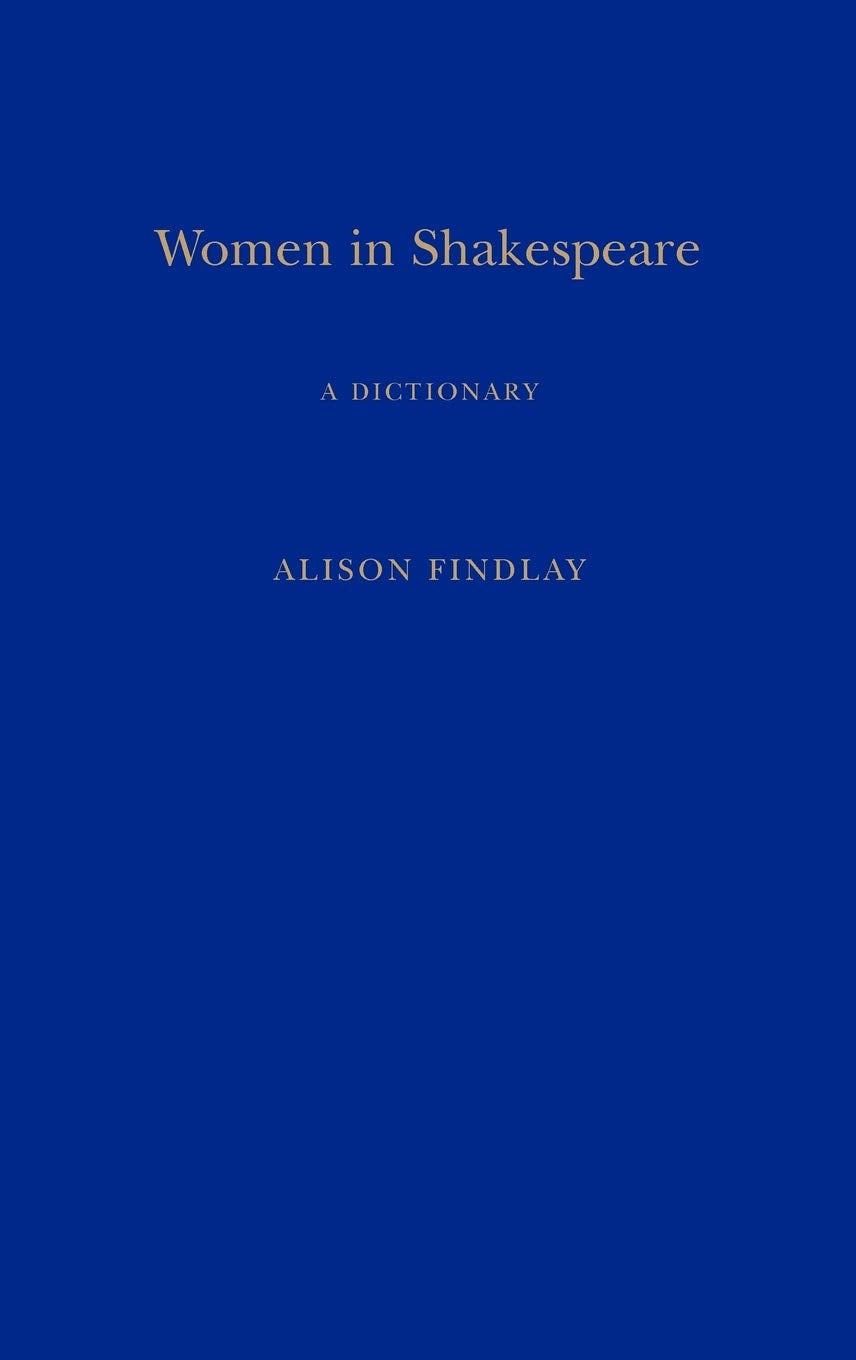 Women In Shakespeare: A Dictionary (Continuum Shakespeare Dictionaries),Used