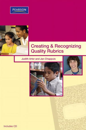 Creating & Recognizing Quality Rubrics (Assessment Training Institute, Inc.),Used
