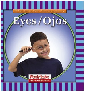Eyes/Ojos (Let'S Read About Our Bodies) (English And Spanish Edition),New