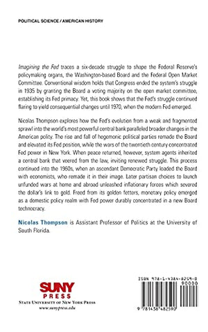 Imagining the Fed: The Struggle for the Heart of the Federal Reserve, 19131970,Used