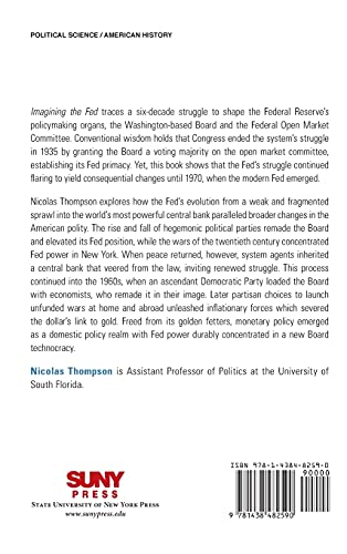 Imagining the Fed: The Struggle for the Heart of the Federal Reserve, 19131970,Used