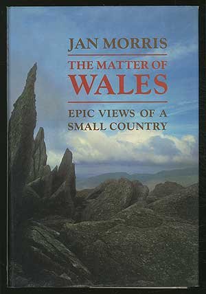 The Matter of Wales: Epic Views of a Small Country,Used