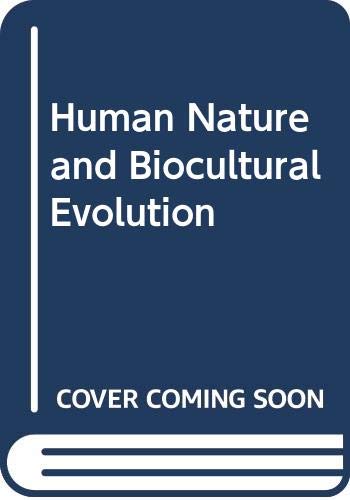 Human Nature And Biocultural Evolution,Used