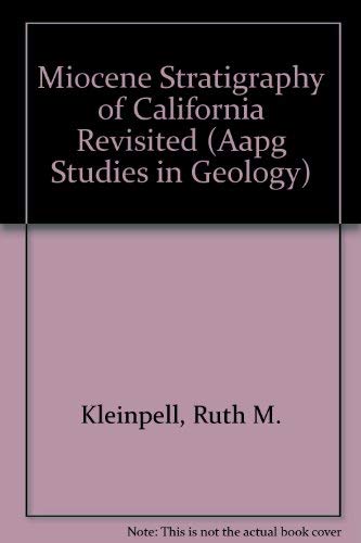 Miocene Stratigraphy of California Revisited (Aapg Studies in Geology),Used