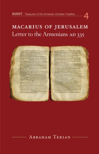 Macarius of Jerusalem: Letter to the Armenians, A.D. 335 (Avant Series, 4),Used