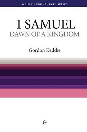 1 Samuel: Dawn Of The Kingdom (Welwyn Commentary Series),New