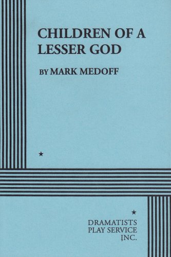 Children of a Lesser God. (Acting Edition for Theater Productions),Used