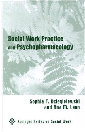 Social Work Practice and Psychopharmacology (Springer Series on Social Work),Used