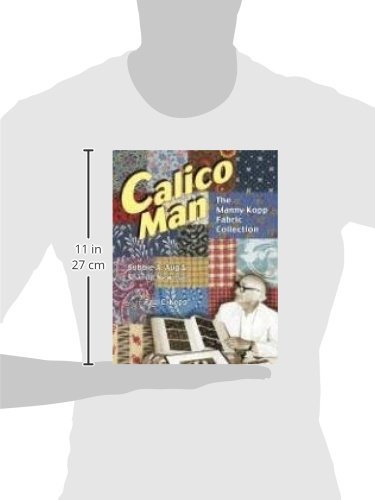 Calico Man  The Manny Kopp Fabric Collection,Used