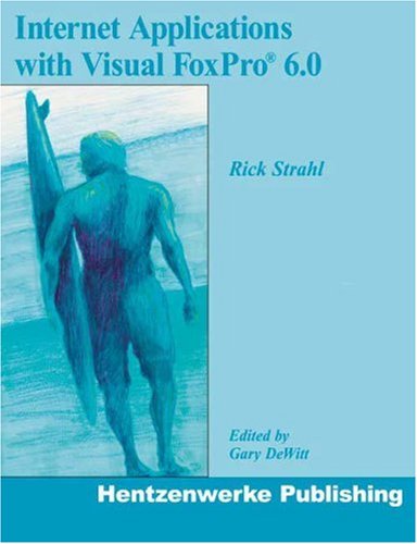 Internet Applications with Visual FoxPro 6.0,Used
