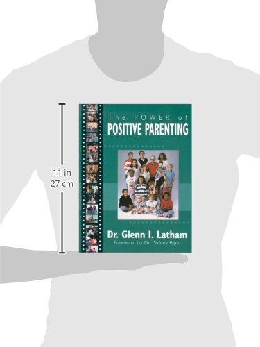Power of Positive Parenting: A Wonderful Way to Raise Children,New