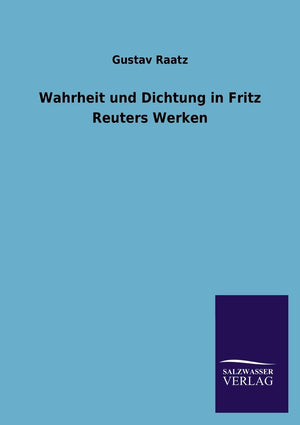 Wahrheit und Dichtung in Fritz Reuters Werken (German Edition),Used