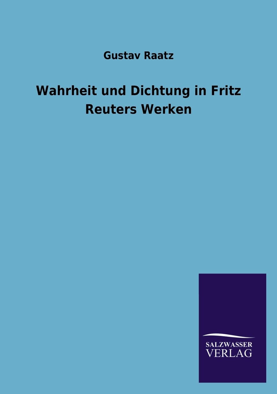 Wahrheit und Dichtung in Fritz Reuters Werken (German Edition),Used