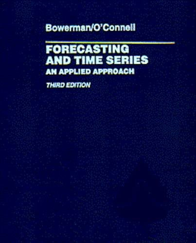 Forecasting and Time Series: An Applied Approach (The Duxbury Advanced Series in Statistics and Decision Sciences),Used