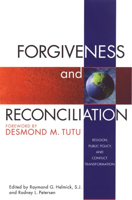 Forgiveness and Reconciliation: Religion, Public Policy and Conflict Transformation,Used