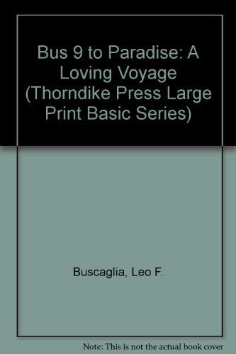Bus 9 to Paradise: A Loving Voyage,Used