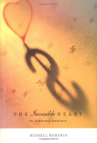 The Invisible Heart: An Economic Romance,Used