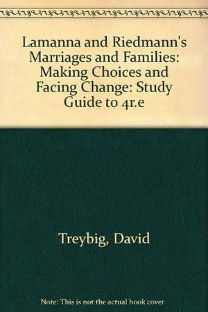 Lamanna and Riedmann's Marriages and Families: Making Choices and Facing Change,Used
