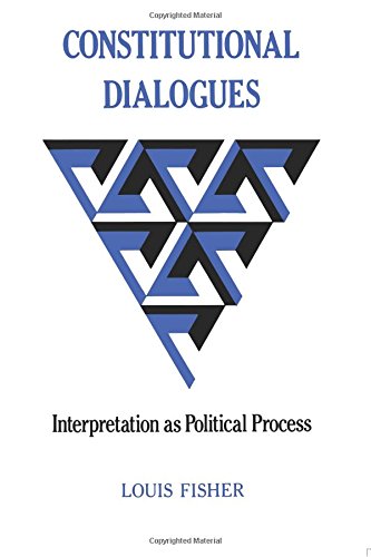 Constitutional Dialogues: Interpretation As Political Process (Princeton Legacy Library, 922),Used