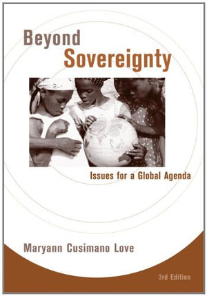 Beyond Sovereignty: Issues For A Global Agenda