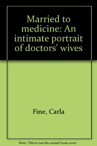 Married To Medicine: An Intimate Portrait Of Doctors' Wives,Used