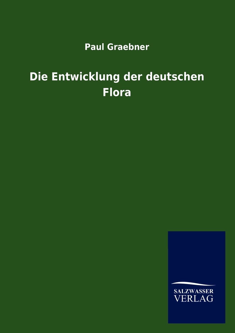 Die Entwicklung der deutschen Flora (German Edition),Used