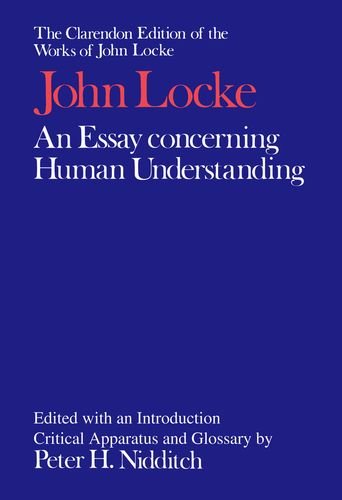 An Essay Concerning Human Understanding (Clarendon Edition of the Works of John Locke),Used