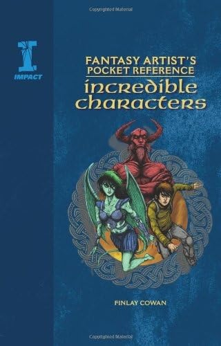 Fantasy Artist's Pocket Reference: Incredible Characters,Used
