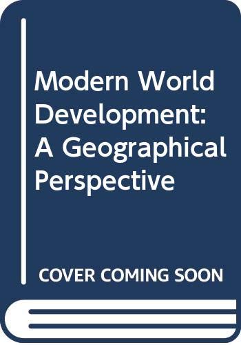 Modern World Development: A Geographical Perspective,Used