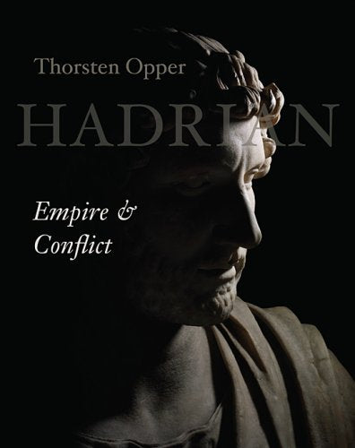 Hadrian: Empire and Conflict,Used