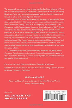 Crisis And Transformation In Seventeenthcentury China: Society, Culture, And Modernity In Li Yu'S World
