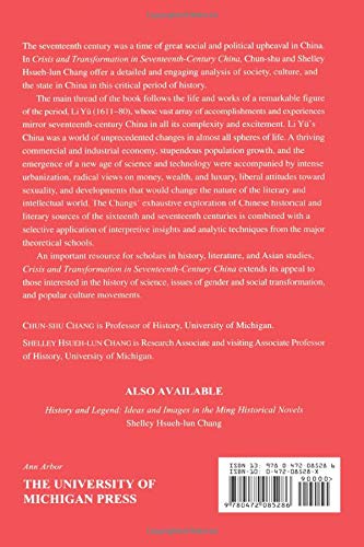 Crisis And Transformation In Seventeenthcentury China: Society, Culture, And Modernity In Li Yu'S World