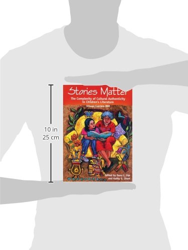 Stories Matter: The Complexity of Cultural Authenticity in Children's Literature,Used