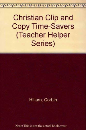 Christian Clip and Copy TimeSavers (Teacher Helper Series),Used