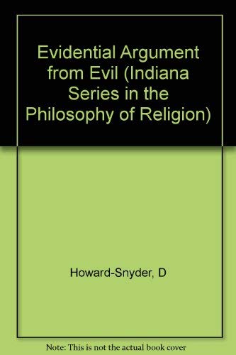 The Evidential Argument from Evil (Indiana Series in the Philosophy of Religion),Used