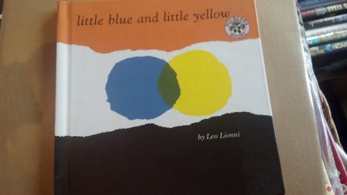 Little Blue and Little Yellow: A Story for Pippo and Other Children,Used