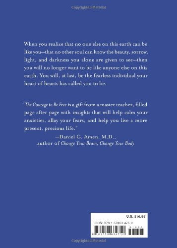 The Courage to Be Free: Discover Your Original Fearless Self,Used