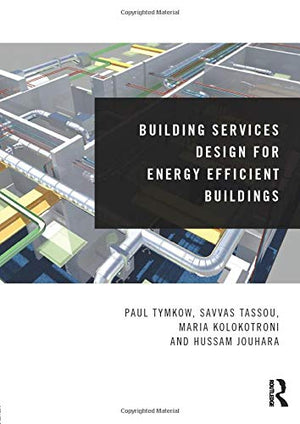 Building Services Design for Energy Efficient Buildings,Used