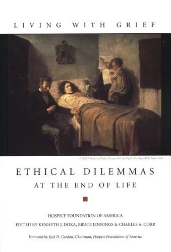 Ethical Dilemmas at the End of Life (Living With Grief),New