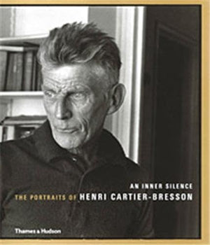 An Inner Silence: The Portraits Of Henri Cartierbresson