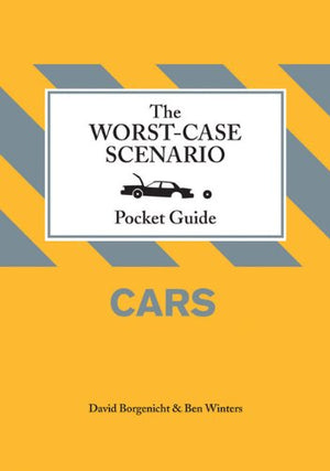 The WorstCase Scenario Pocket Guide: Cars,Used