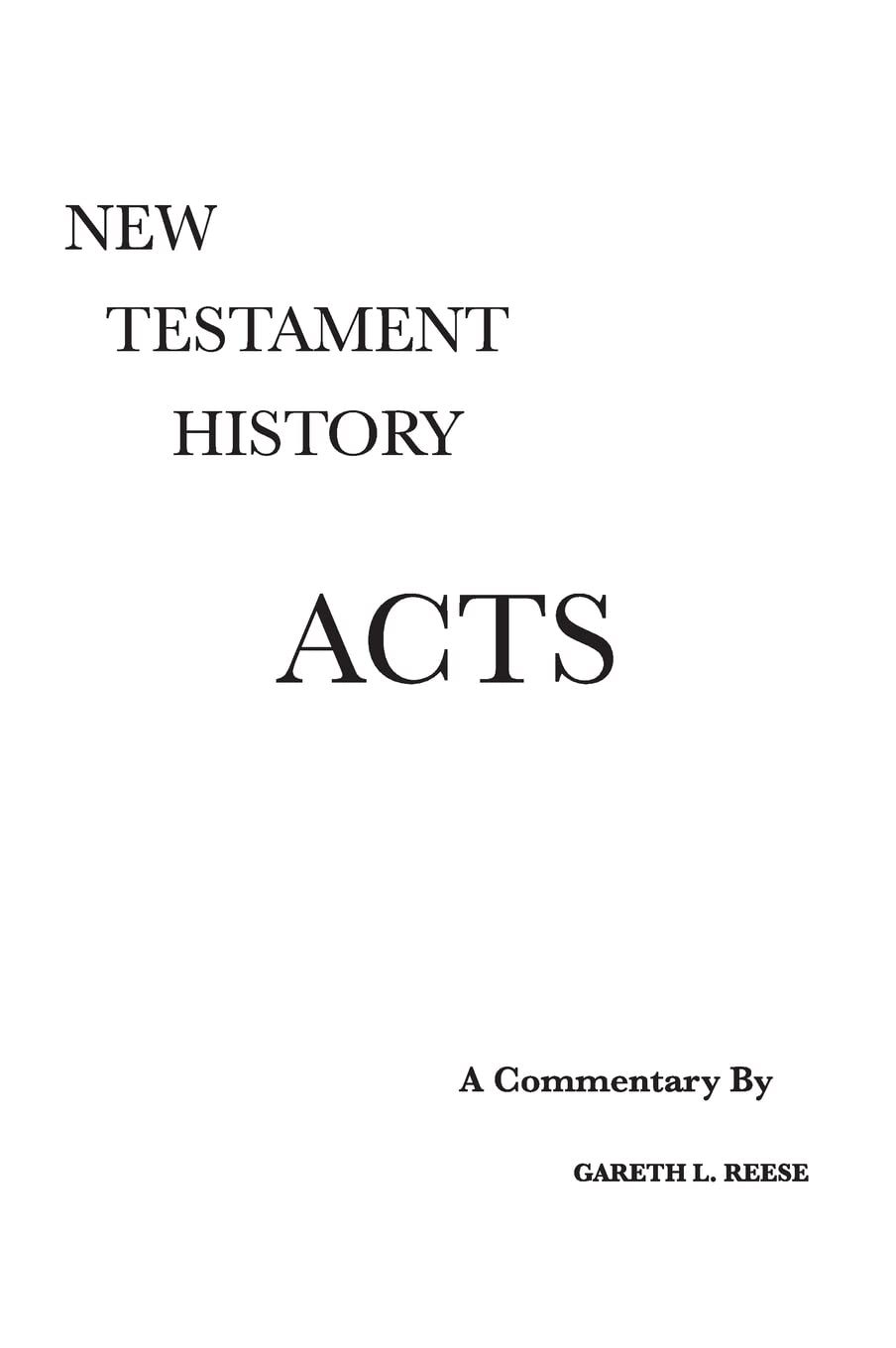 Acts: A Critical and Exegetical Commentary,New