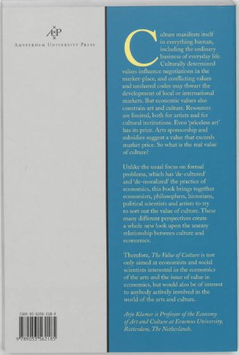The Value Of Culture: On The Relationship Between Economics And Arts,Used