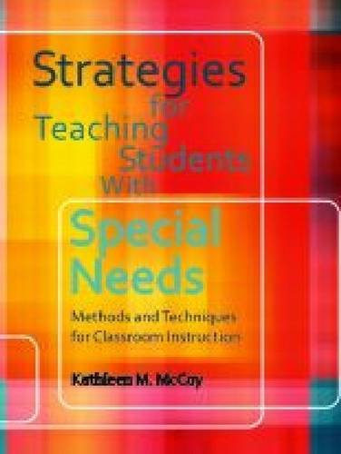Strategies for Teaching Students With Special Needs: Methds and Techniques for Classroom Instruction,Used