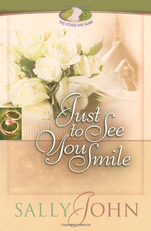 Just To See You Smile (The Other Way Home, Book 3),Used