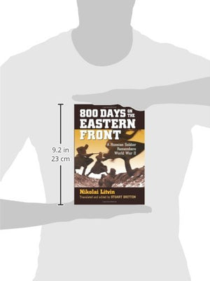 800 Days on the Eastern Front: A Russian Soldier Remembers World War II (Modern War Studies),Used