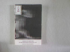American Criticism in the Poststructuralist Age,Used