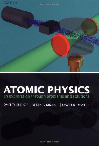 Atomic Physics: An Exploration through Problems and Solutions,Used